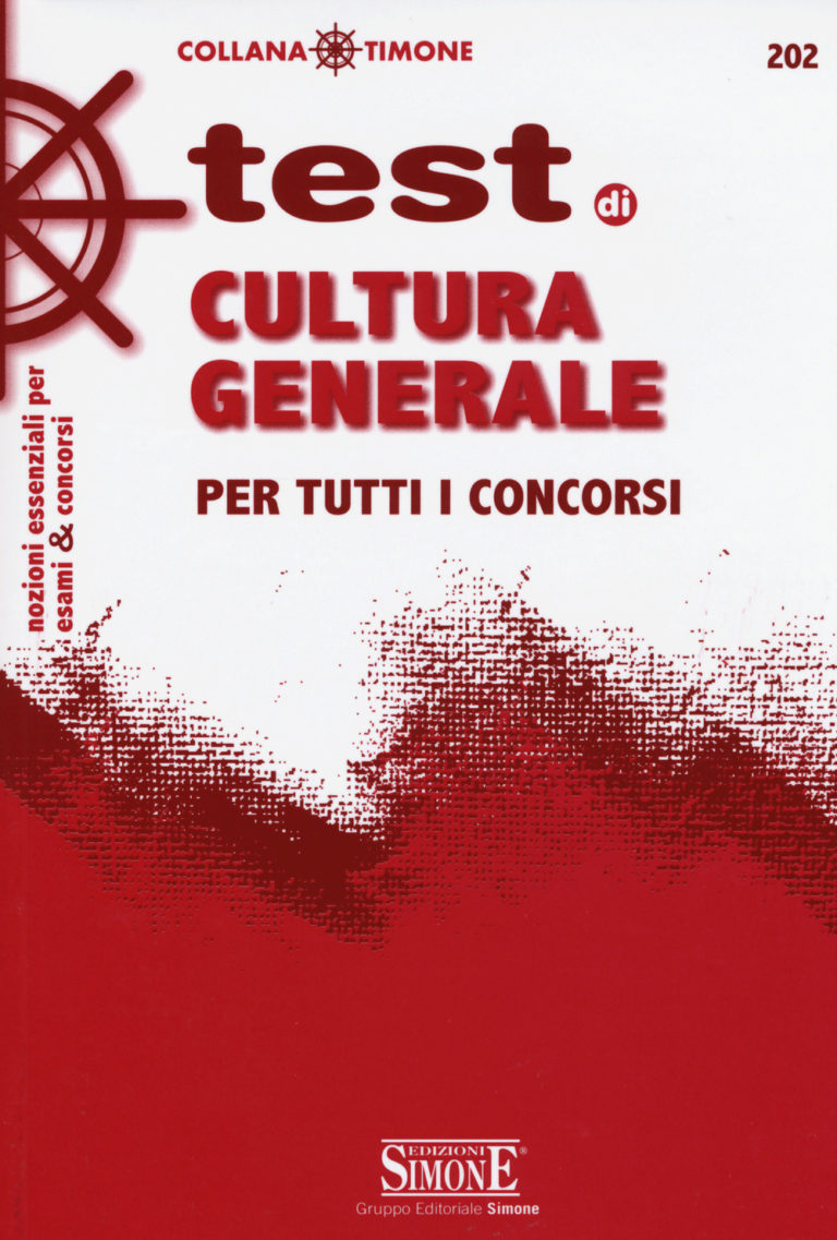 Test Di Cultura Generale Per Tutti I Concorsi 202 Edizioni Simone 7781