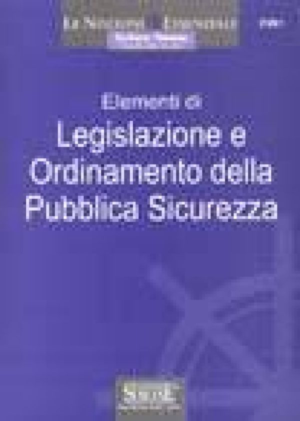 [Ebook] Elementi di Legislazione e Ordinamento della Pubblica Sicurezza