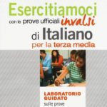 Esercitiamoci con le prove ufficiali invalsi di Italiano per la terza media - 299