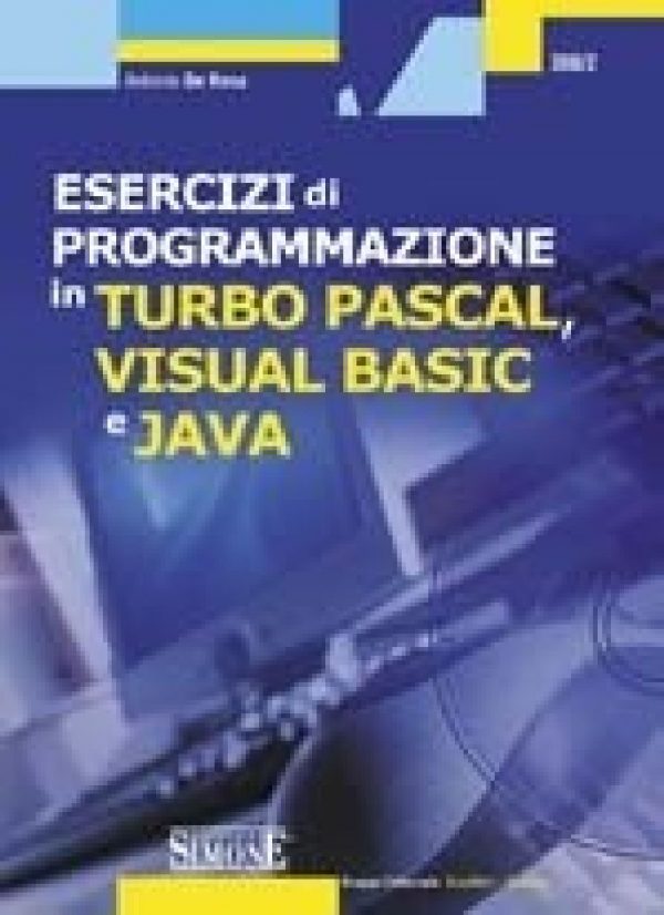 Esercizi di programmazione in Turbo Pascal, Visual Basic e Java