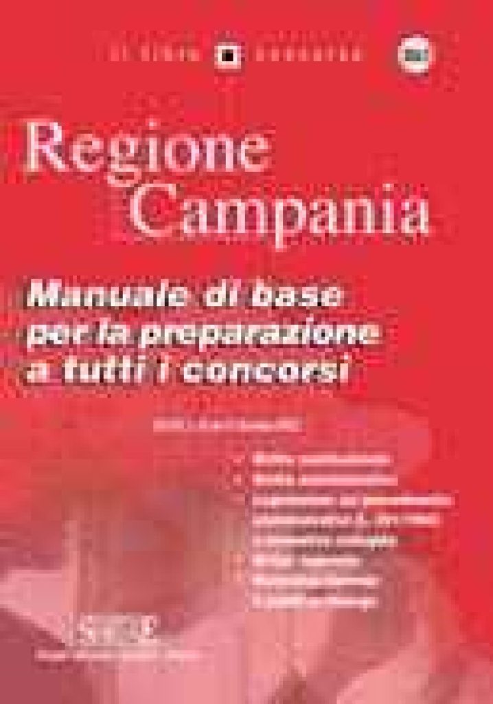 Regione Campania - Manuale di base per la preparazione a tutti i concorsi