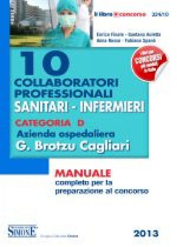 10 Collaboratori Professionali Sanitari - Infermieri Categoria D - Azienda Ospedaliera G. Brotzu Cagliari
