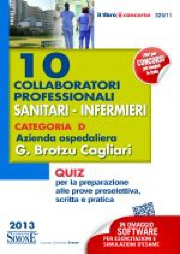 10 Collaboratori professionali SANITARI - INFERMIERI - Categoria D - Azienda ospedaliera G. Brotzu Cagliari