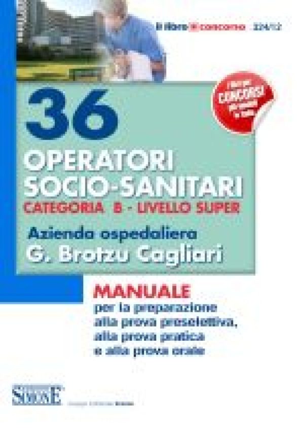 36 Operatori Socio-Sanitari - Categoria B - Livello super - Azienda ospedaliera G. Brotzu Cagliari