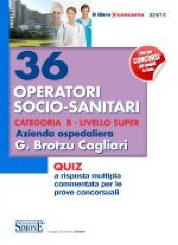 36 Operatori socio-sanitari Categoria B - Livello Super - Azienda ospedaliera G. Brotzu Cagliari