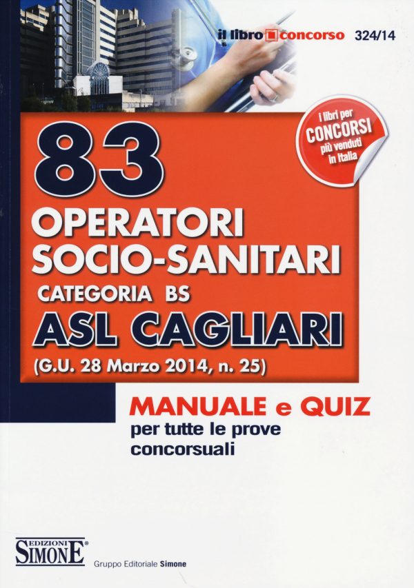 83 Operatori Socio-sanitari - Categoria BS - ASL Cagliari - 324/14