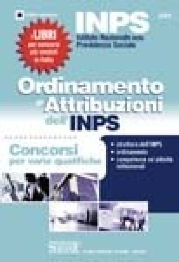 INPS - Concorsi per varie qualifiche - Ordinamento e Attribuzioni dell'INPS