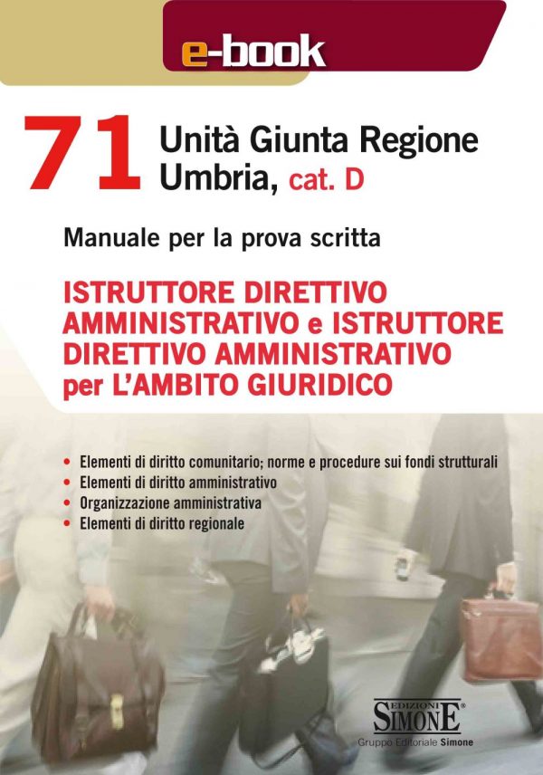 [Ebook] 71 Unità Giunta Regionale Umbria, cat. D - Istruttore direttivo amministrativo e Istruttore direttivo amministrativo per l'ambito giuridico