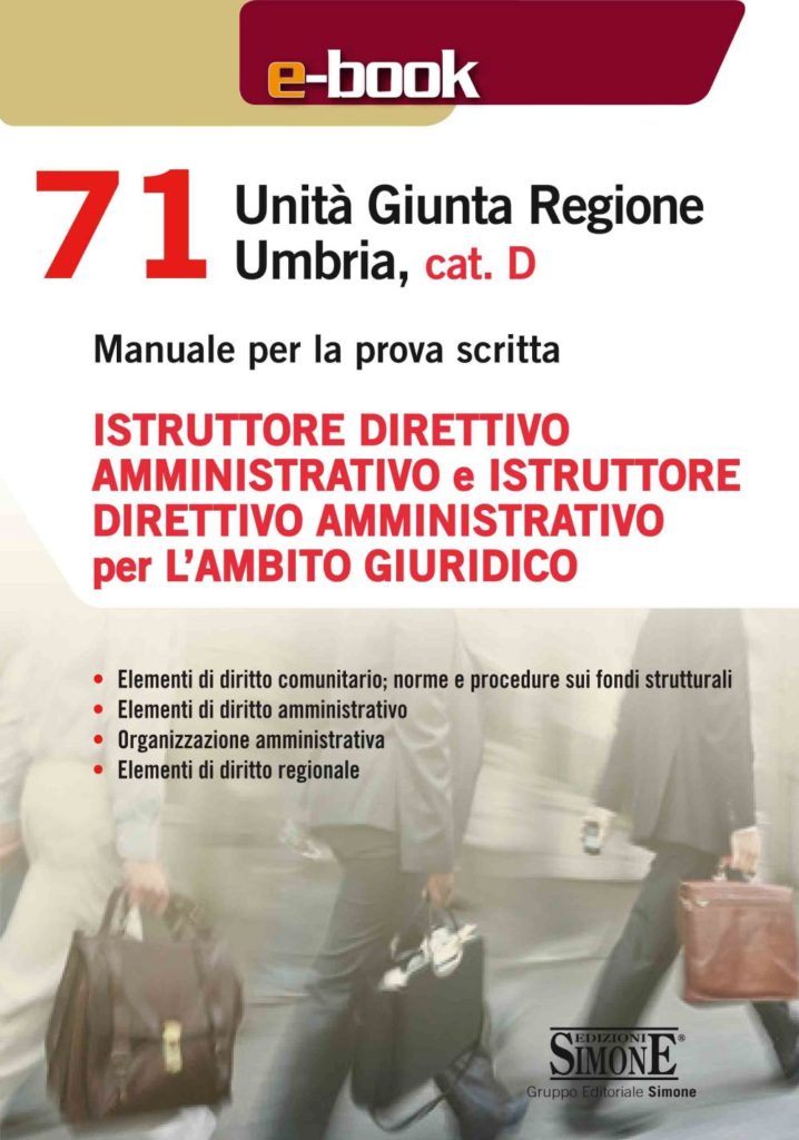 [Ebook] 71 Unità Giunta Regionale Umbria, cat. D - Istruttore direttivo amministrativo e Istruttore direttivo amministrativo per l'ambito giuridico