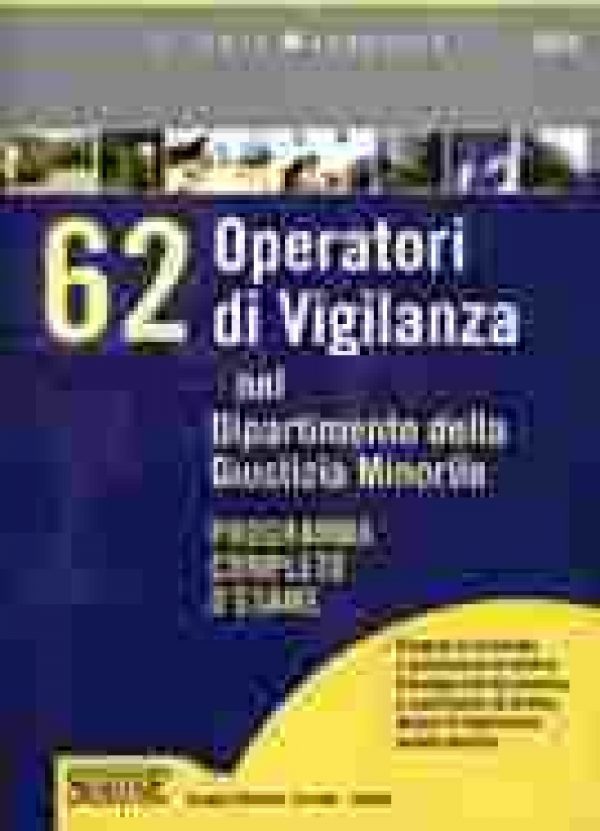 62 Operatori di Vigilanza