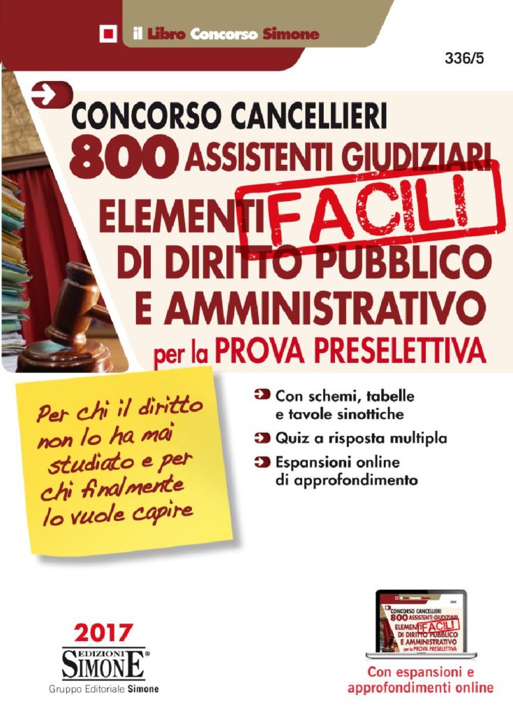 Concorso Cancellieri - 800 Assistenti Giudiziari - Elementi FACILI di Diritto Pubblico e Amministrativo per la Prova Preselettiva