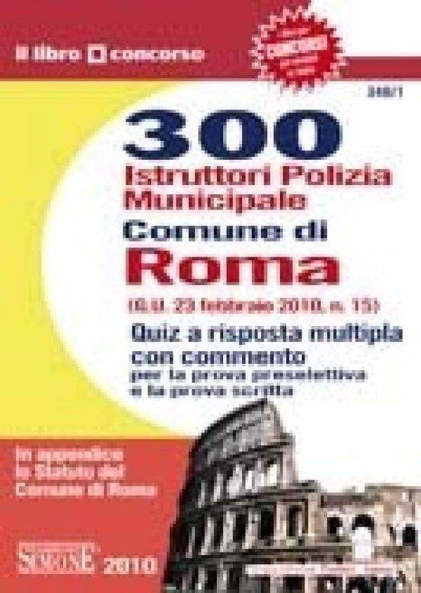 Concorso Comune di Roma - 300 Istruttori di Polizia Municipale - Quesiti
