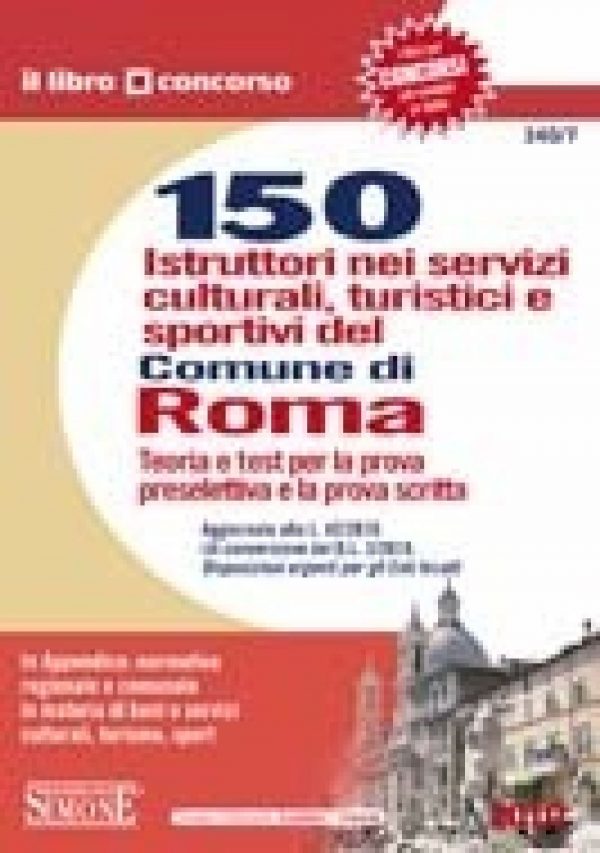 Concorso Comune di Roma - 150 Istruttori nei servizi culturali, turistici e sportivi