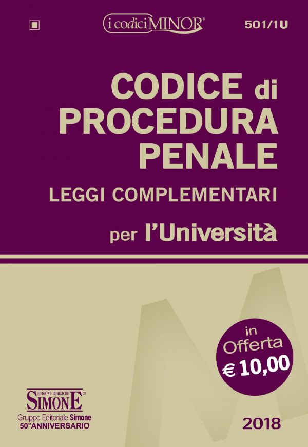 Codice di Procedura Penale e leggi complementari per l'Università (Editio minor)