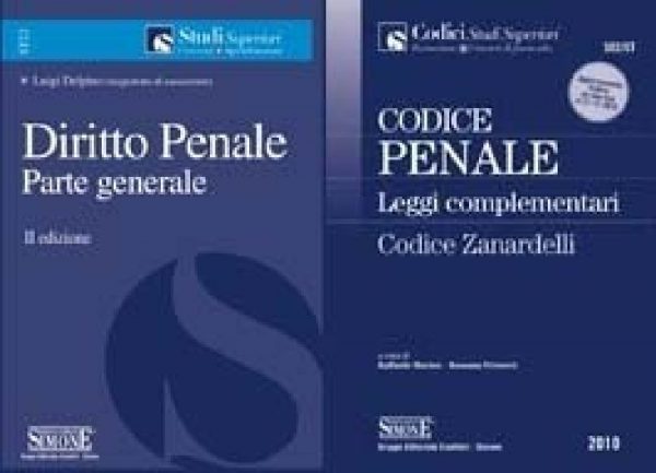 Codice Penale - Leggi complementari - Codice Zanardelli + Diritto Penale - Parte generale
