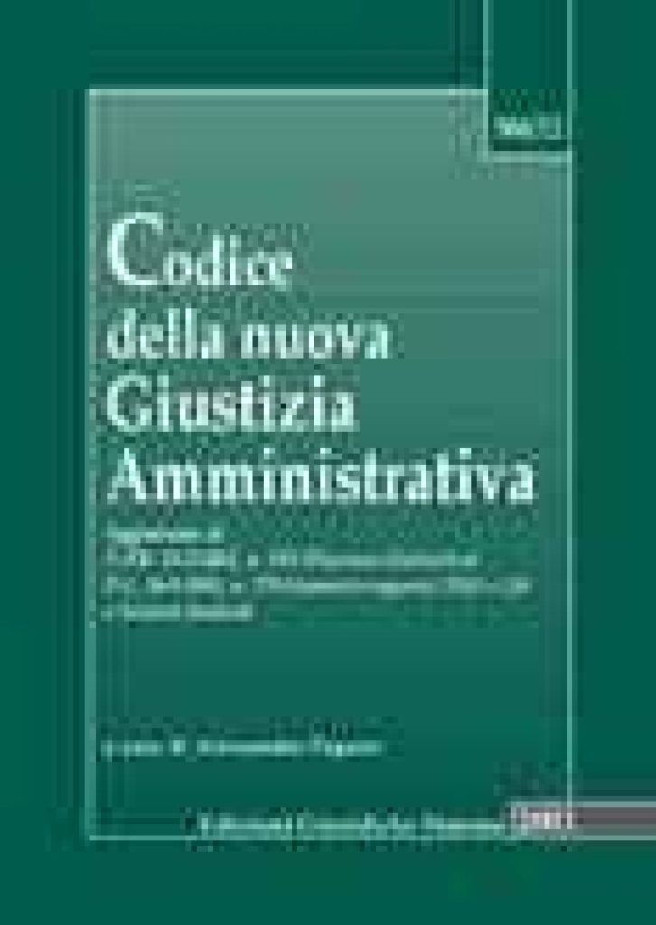 Codice della nuova Giustizia Amministrativa