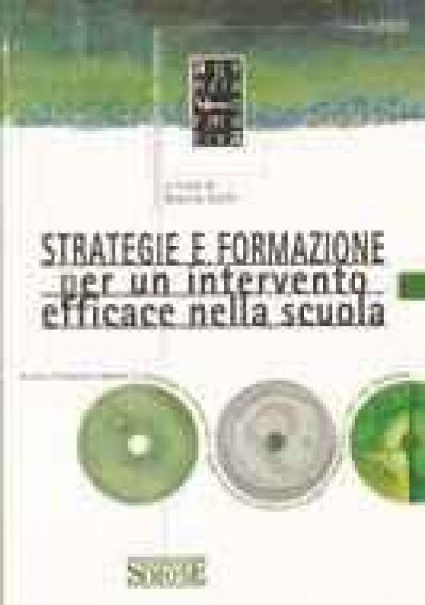 Strategie e formazione per un intervento efficace nella scuola