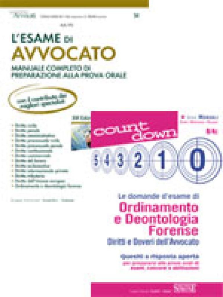 Offerta Saranno Avvocati: L'esame di Avvocato (manuale completo di preparazione alla prova orale) + Le domande d'esame di Ordinamento e Deontologia Forense