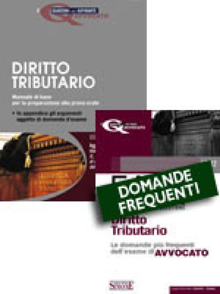 I quaderni dell’Aspirante Avvocato - Diritto Tributario + Domande Frequenti - Diritto Tributario