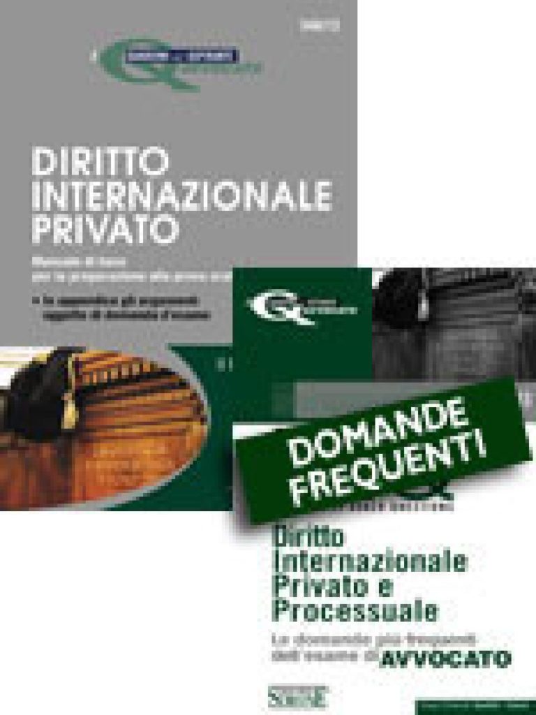 I quaderni dell’Aspirante Avvocato - Diritto Internazionale Privato + Domande Frequenti - Diritto Internazionale Privato e Processuale