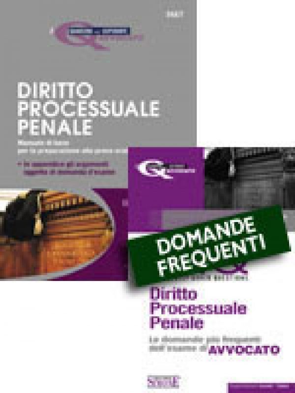 I quaderni dell’Aspirante Avvocato - Diritto Processuale Penale + Domande Frequenti - Diritto Processuale Penale