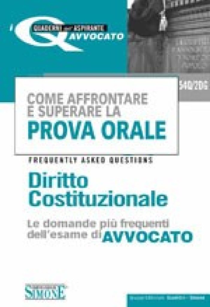 Come affrontare e superare la prova orale Esame di Avvocato - Diritto Costituzionale