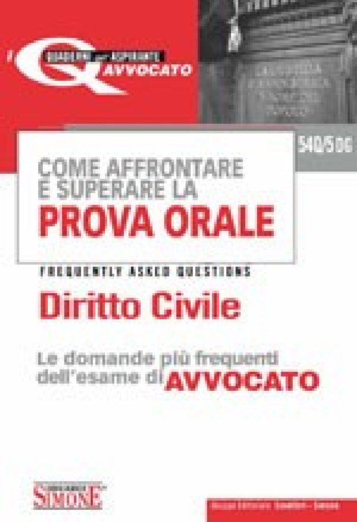 Come affrontare e superare la prova orale Esame di Avvocato - Diritto civile