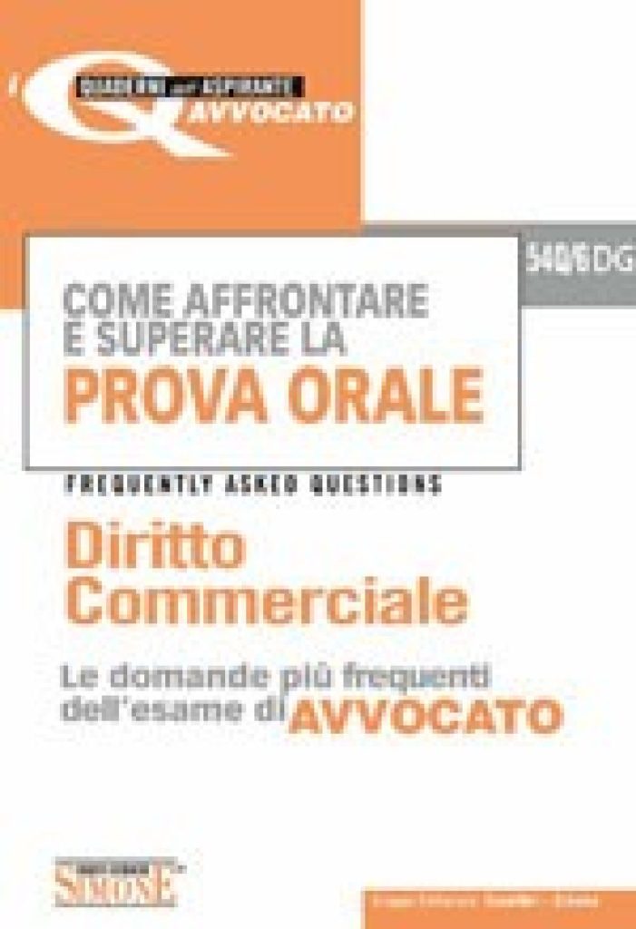 Come affrontare e superare la prova orale Esame di Avvocato - Diritto Commerciale