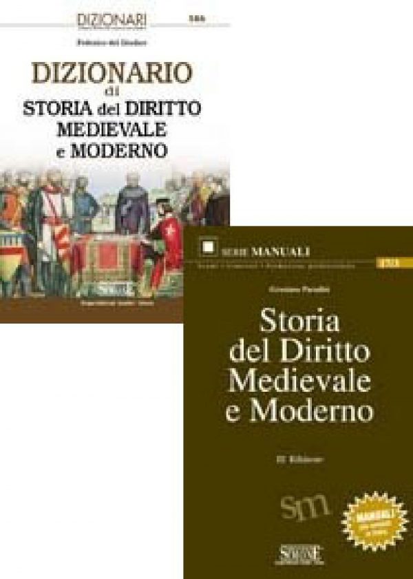 Dizionario di Storia del diritto medievale e moderno + Storia del Diritto Medievale e Moderno (586 + 17/3)