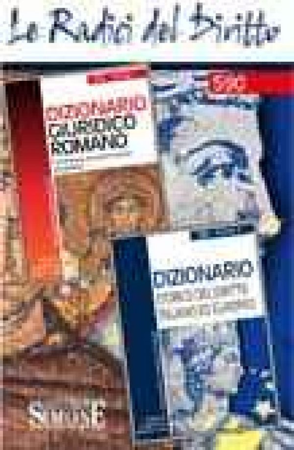 Dizionario Giuridico Romano - Dizionario storico del Diritto Italiano ed Europeo (Due Tomi)