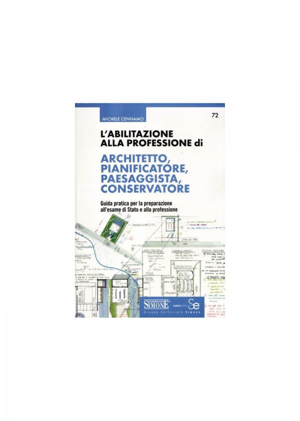 L'abilitazione alla professione di Architetto, Pianificatore, Paesaggista, Conservatore - SE/72
