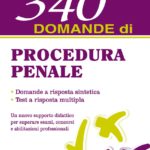 340 domande di Procedura Penale - 7D