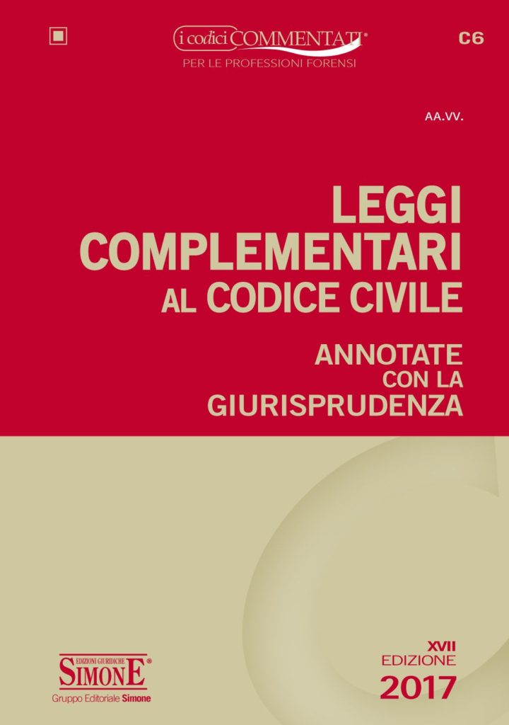 Leggi Complementari al Codice Civile - Annotate con la Giurisprudenza