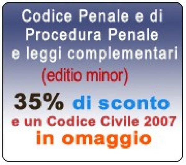 Codice Penale e di Procedura Penale e leggi complementari (Editio minor) 2008 + Codice Civile e leggi complementari (Editio minor) 2007