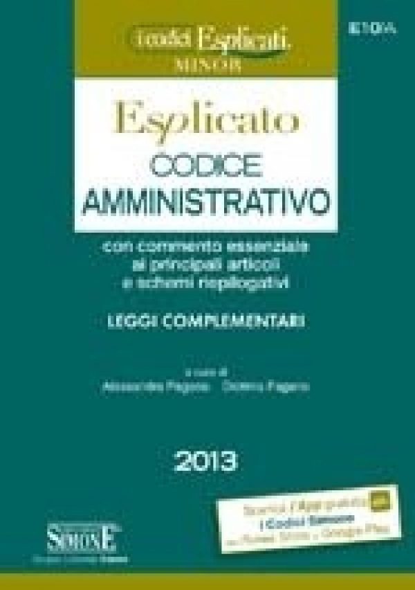 Codice Amministrativo Esplicato e leggi complementari (Editio minor)