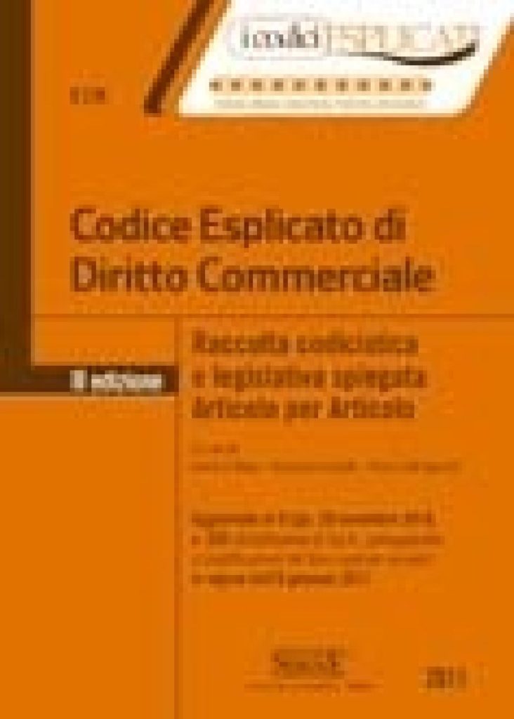 Codice esplicato di Diritto Commerciale + Appendice di aggiornamento