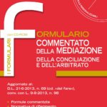 Formulario commentato della Mediazione, della Conciliazione e dell'Arbitrato