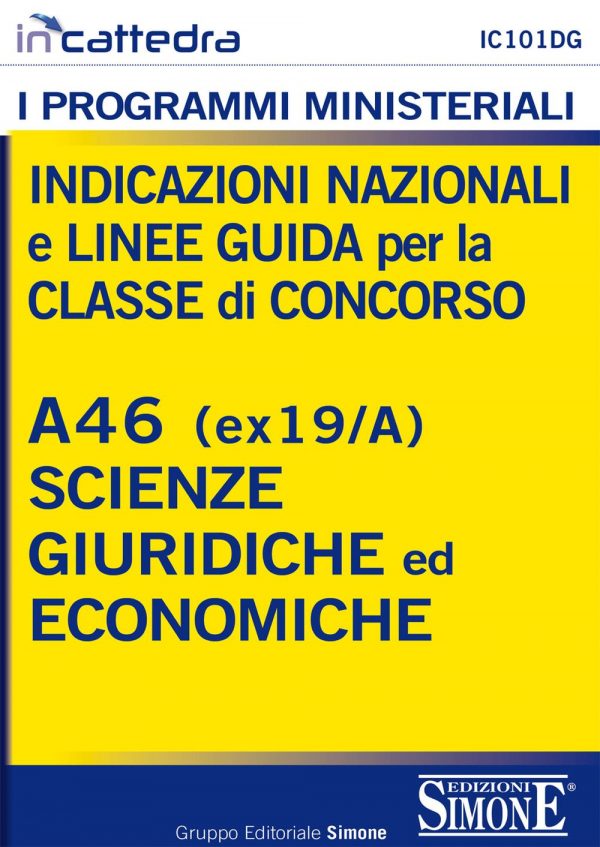 [Ebook] Indicazioni nazionali e linee guida per la classe di concorso - A46 (ex 19/A) Scienze Giuridiche ed Economiche