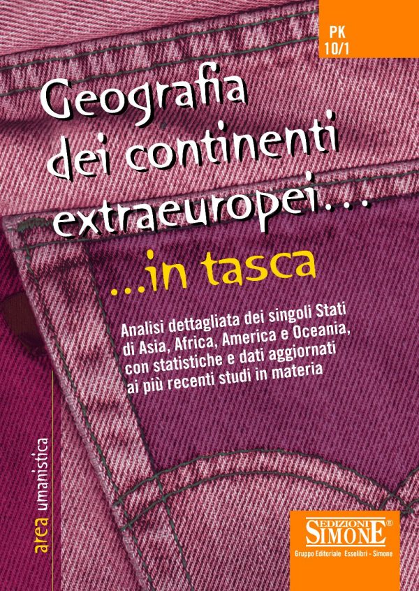 Geografia dei continenti extraeuropei... in tasca - Nozioni essenziali - PK10/1