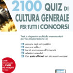 2100 Quiz di Cultura Generale per tutti i concorsi - 238/1