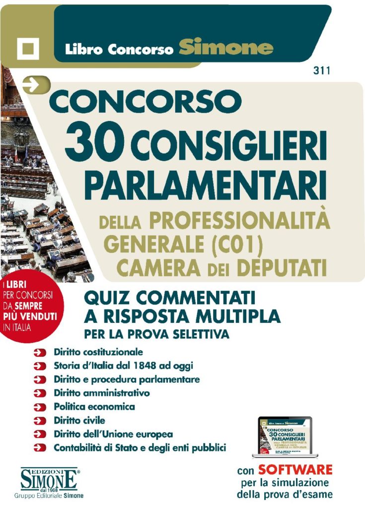 Concorso 30 Consiglieri Parlamentari della Professionalità Generale (C01) Camera dei Deputati - Quiz commentati a risposta multipla per la prova selettiva - 311