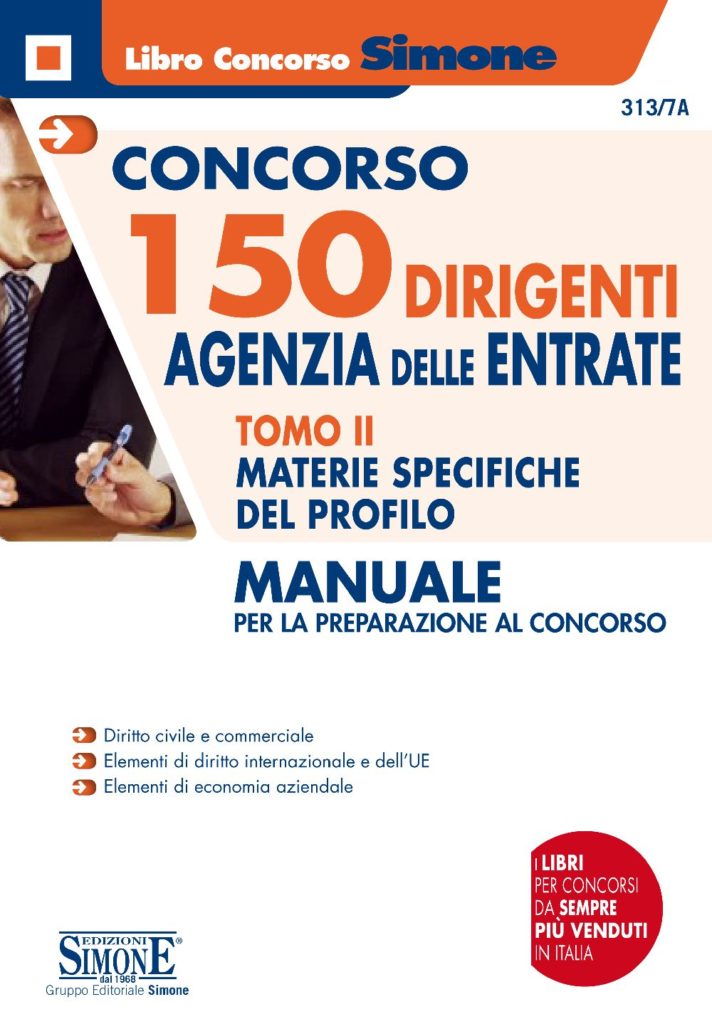 Concorso 150 Dirigenti Agenzia delle Entrate - Tomo II - Materie specifiche del profilo - Manuale - 313/7A