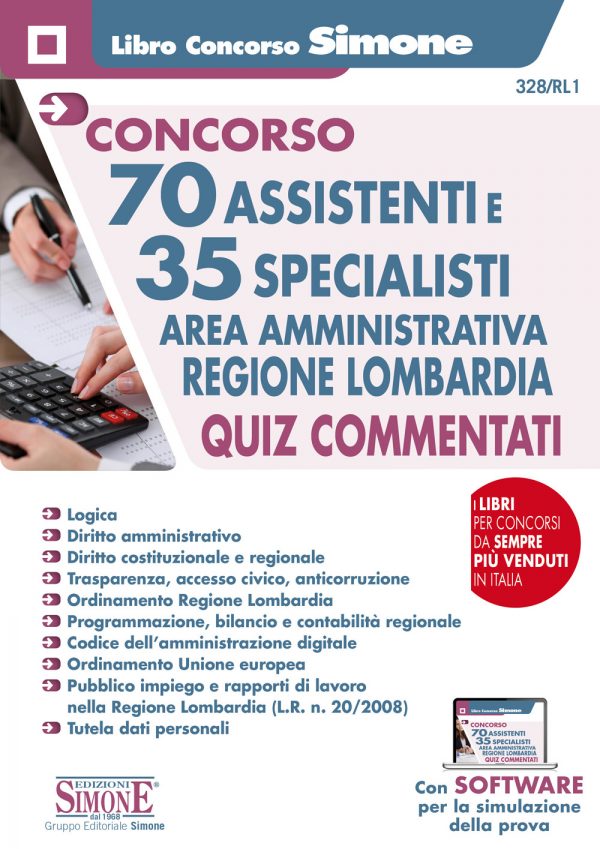 70 Assistenti e 35 Specialisti - Area Amministrativa - Regione Lombardia - Quiz Commentati - 328/RL1