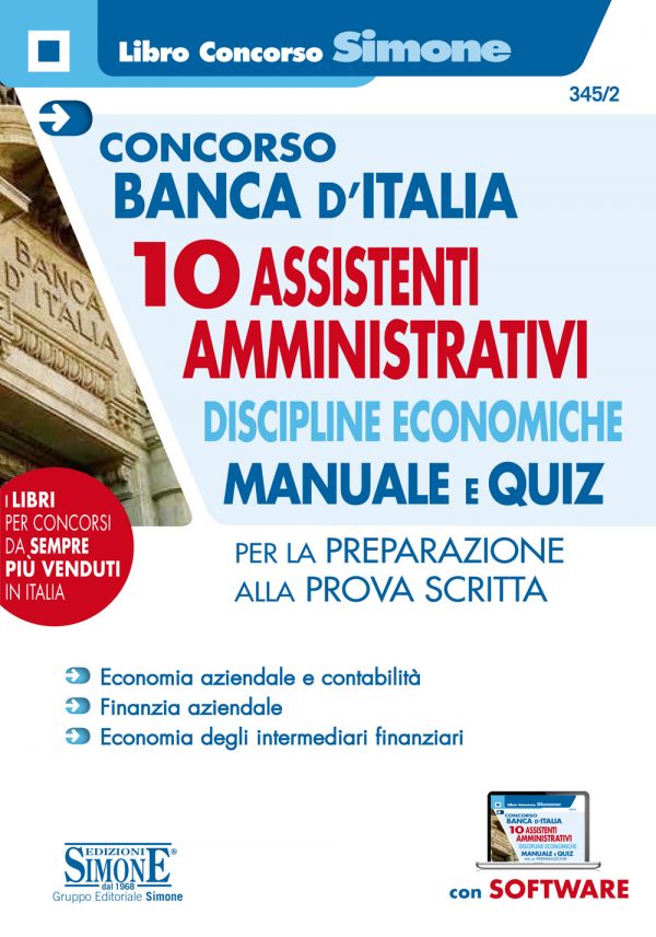 Concorso Banca d'Italia - 10 Assistenti Amministrativi Discipline economiche - Manuale e Quiz -345/2