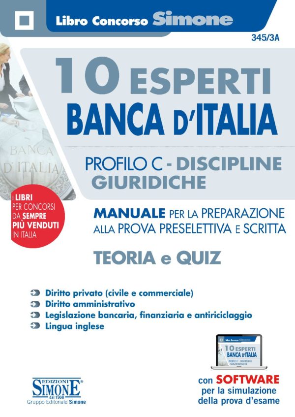 10 Esperti Banca d'Italia - Profilo C - Discipline giuridiche - Manuale per la preparazione alla prova preselettiva e scritta - 345/3A