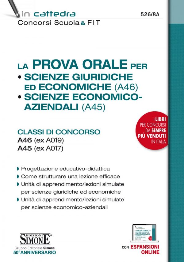 La Prova Orale per Scienze giuridiche ed economiche (A46) - Scienze economico aziendali (A45) - 526/8A