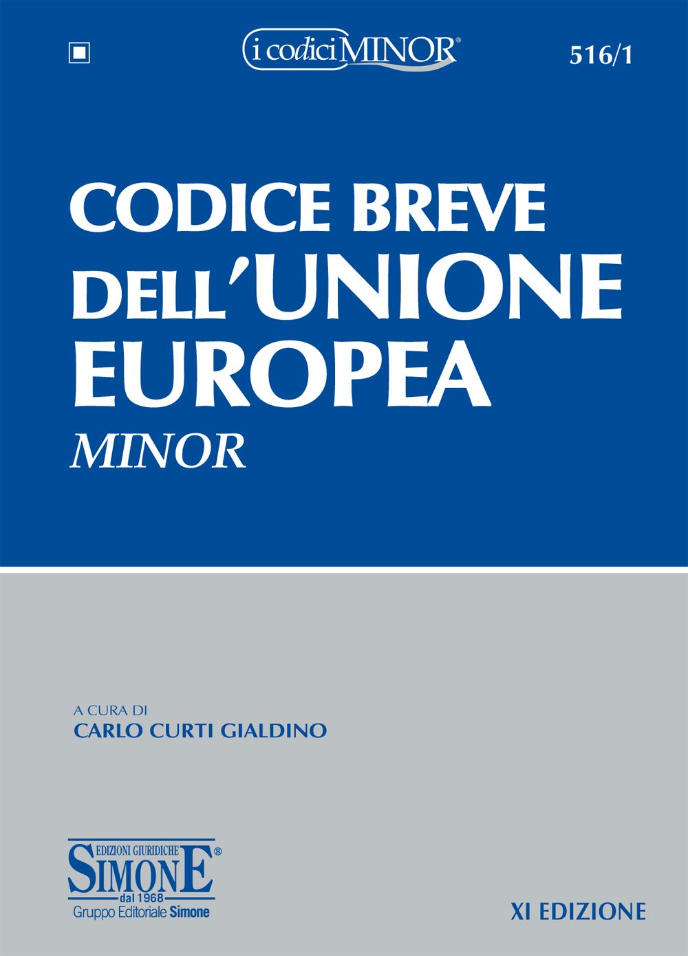 Codice breve dell'Unione Europea (Editio minor) - 516/1