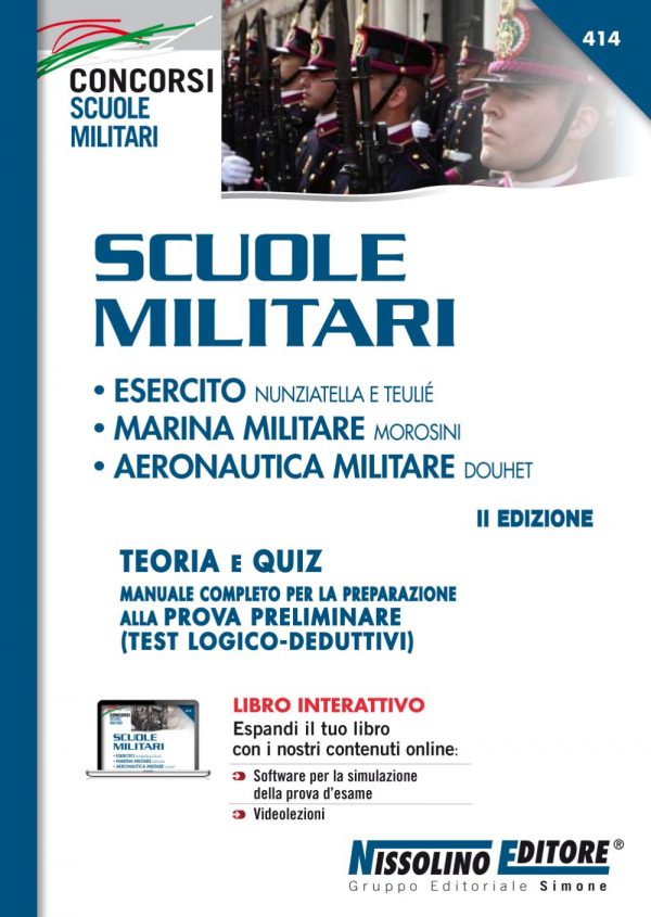 Scuole Militari • Esercito - Nunziatella e Teulié • Marina Militare - Morosini • Aeronautica Militare - Douhet