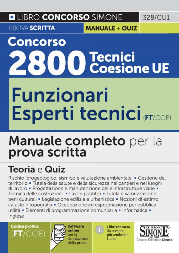 Concorso 2800 Tecnici Coesione UE - Funzionari Esperti tecnici (FT/COE) - Manuale completo per la prova scritta - 328/CU1