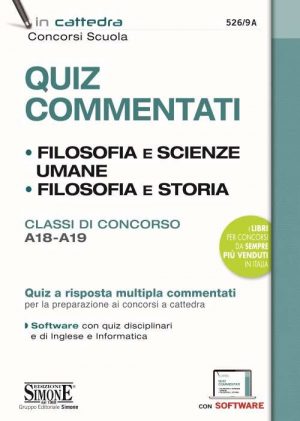 Quiz Commentati - Filosofia e Scienze umane - Filosofia e Storia - Classi di concorso A18 - A19 - 526/9A